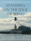 Image for Standing on the Edge of Being : Scotland 1850 to COP 26