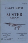 Image for Auster A.O.P. 9 Pilot&#39;s Notes : Air Ministry Pilot&#39;s Notes