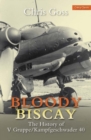 Image for Bloody Biscay  : the story of the Luftwaffe&#39;s only long-range maritime fighter unit, V Gruppe/Kampfgeschwader 40, and its adversaries, 1942-1944