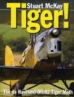 Image for Tiger!  : the De Havilland Tiger Moth