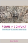 Image for Forms of conflict: contemporary wars on the British stage