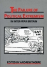 Image for The Failure of Political Extremism in Inter-War Britain