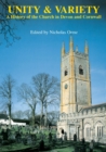 Image for Unity And Variety : A History of the Church in Devon and Cornwall