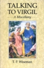 Image for Talking to Virgil : A Miscellany