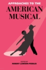 Image for Approaches To The American Musical