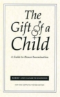 Image for The Gift Of A Child : A Guide to Donor Insemination