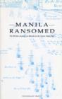 Image for Manila Ransomed : The British Assault on Manila in the Seven Years War