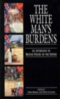 Image for The white man&#39;s burdens  : an anthology of British poetry of the Empire