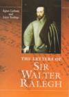 Image for The Letters Of Sir Walter Ralegh