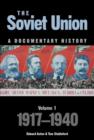 Image for The Soviet Union  : a documentary history.Volume 1,: 1917-1940