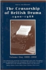 Image for The Censorship of British Drama 1900-1968 Volume 1
