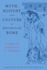 Image for Myth, History and Culture in Republican Rome