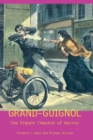 Image for Grand-Guignol  : the French theatre of horror