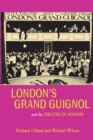 Image for London&#39;s Grand Guignol and the theatre of horror