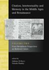 Image for Citation, intertextuality and memory in the Middle Ages and RenaissanceVolume 2,: Cross-disciplinary perspectives on medieval culture