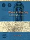 Image for Water in the city  : the aqueducts and underground passages of Exeter
