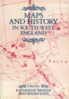 Image for Maps and history in south-west England