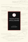 Image for Translating Apollinaire: reading as creative translation