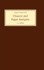 Image for Chaucer and Pagan Antiquity