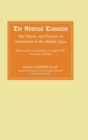 Image for The Medieval Translator : The Theory and Practice of Translation in the Middle Ages
