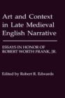Image for Art and context in late Medieval English narrative  : essays in honor of Robert Worth Frank, Jr.