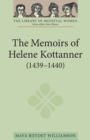 Image for The memoirs of Helene Kottanner (1439-1440)