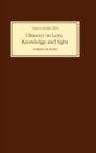 Image for Chaucer on Love, Knowledge and Sight
