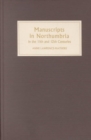 Image for Manuscripts in Northumbria in the Eleventh and Twelfth Centuries
