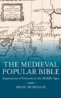 Image for The medieval popular Bible  : expansions of Genesis in the Middle Ages
