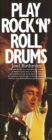 Image for Play Rock &#39;N&#39; Roll Drums