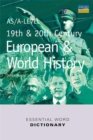 Image for AS/A-level 19th and 20th Century European and World History Essential Word Dictionary