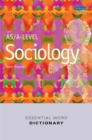 Image for AS/A-level Sociology Essential Word Dictionary
