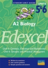 Image for A2 biology, units 5 &amp; 6, EdexcelUnit 5 [and] Unit 6: Genetics, evolution and biodiversity [and] Synoptic and practical assessment : Units 5 &amp; 6