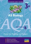 Image for AS biology, unit 3(a), AQA specification BModule 3(a): Physiology and transport : Module 3(a)