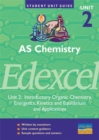 Image for AS chemistry, unit 2, EdexcelUnit 2: Introductory organic chemistry, energetics, kinetics and equilibrium and applications : Unit 2