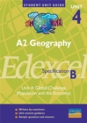 Image for A2 Geography Unit 4 Edexcel Specification B