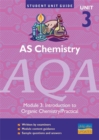 Image for AS chemistry, unit 3, AQAModule 3: Introduction to organic chemistry/practical : Unit 3