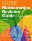 Image for GCSE Mathematics Revision Guide (higher Tier)