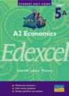 Image for A2 economics, unit 5A, EdexcelUnit 5A: Labour markets