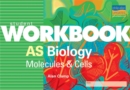 Image for AS Biology : Molecules and Cells : Student Workbook