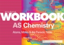 Image for AS chemistry: Atoms, moles &amp; the periodic table Student workbook