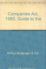 Image for Companies Act, 1980, Guide to the