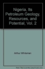 Image for Nigeria, its petroleum geology, resources, and potential