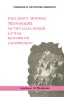 Image for Roadway Drivage Techniques in the Coal Mines of the European Community