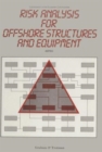 Image for Risk Analysis for Offshore Structures and Equipment