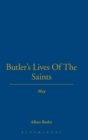 Image for Butler&#39;s lives of the saintsMay