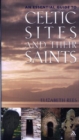 Image for Celtic sites and their saints  : a guidebook