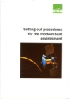 Image for Setting-out procedures for the modern built environment