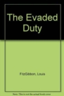 Image for The Evaded Duty