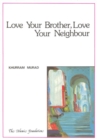 Image for Love Your Brother - Love Your Neighbour